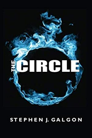 The Circle by Stephen J. Galgon