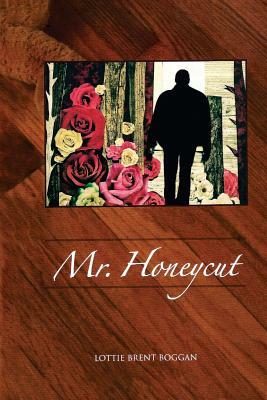 Mr. Honeycut by Lottie Brent Boggan