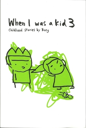 When I Was a Kid 3 by Boey