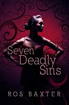 Seven Deadly Sins by Ros Baxter