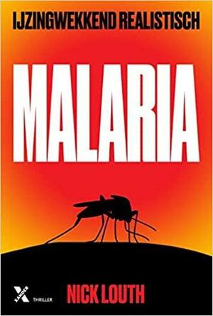 Malaria by Nick Louth
