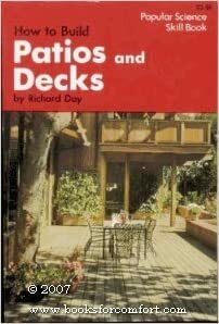 How to Build Patios and Decks by Richard Day