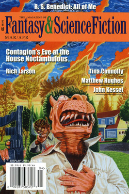 The Magazine of Fantasy & Science Fiction, March/April 2019 (F&SF, #742) by Mary Soon Lee, S. Qiouyi Lu, Michelle West, Gregor Hartmann, Sophie M. White, Paul Park, Jerry Oltion, Jerome Stueart, R.S. Benedict, Charles de Lint, David J. Skal, Diana Peterfreund, Nick DiChario, Graham Andrews, Tina Connolly, C.C. Finlay, Margaret Killjoy, John Kessel, Matthew Hughes, Rich Larson