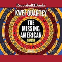 The Missing American by Kwei Quartey