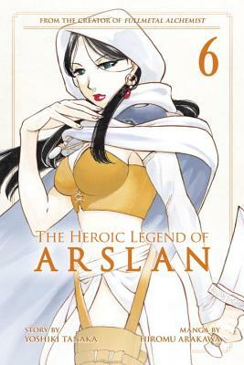 The Heroic Legend of Arslan 6 by Yoshiki Tanaka, Hiromu Arakawa