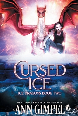 Cursed Ice: Paranormal Fantasy by Ann Gimpel