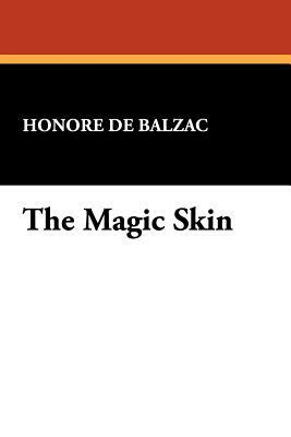 The Magic Skin by Honoré de Balzac