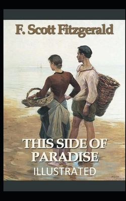 This Side of Paradise Illustrated by F. Scott Fitzgerald