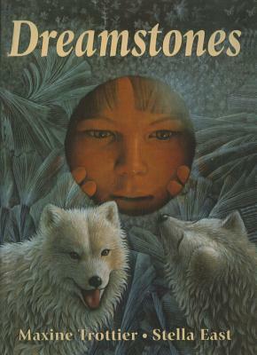 Dreamstones by Maxine Trottier