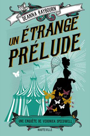 Un étrange prélude by Deanna Raybourn