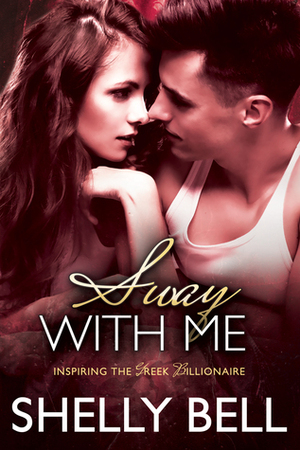 Sway With Me by Shelly Bell