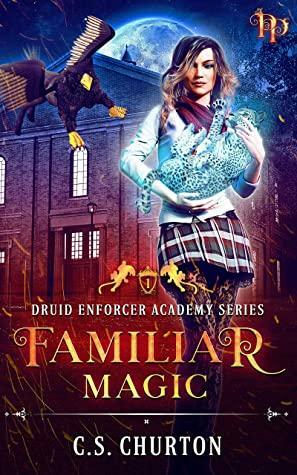 Familiar Magic by C.S. Churton