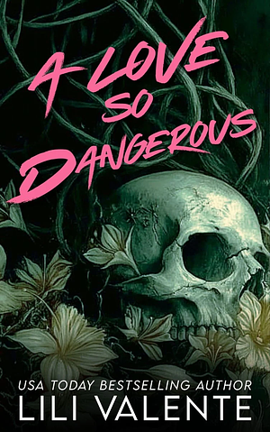 A Love So Dangerous by Lili Valente