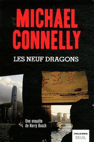 Les Neuf Dragons by Michael Connelly