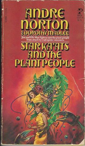 Star Ka'ats and the Plant People by Andre Norton