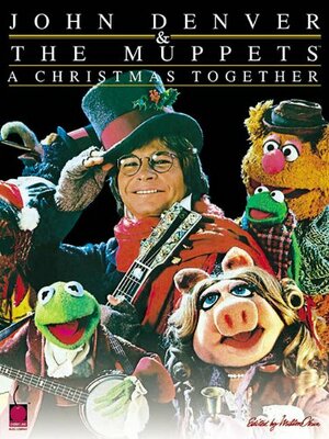 John Denver & the Muppets(tm) - A Christmas Together by John Denver