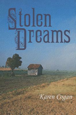 Stolen Dreams by Karen Cogan