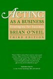 Acting as a Business: Strategies for Success by Brian O'Neil