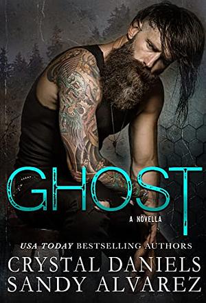 Ghost by Crystal Daniels, Crystal Daniels, Sandy Alvarez