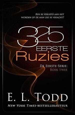 325 eerste ruzies by E.L. Todd, E.L. Todd