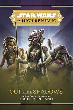 The High Republic: Out of the Shadows (Walmart Exclusive Edition) by Justina Ireland
