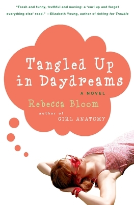 Tangled Up in Daydreams by Rebecca Bloom