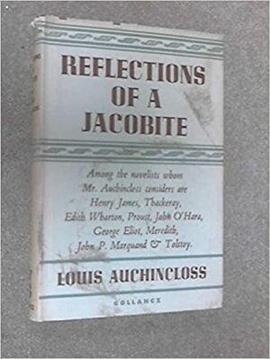 Reflections of a Jacobite by Louis Auchincloss