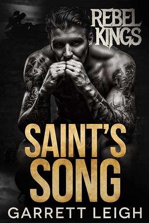 Saint's Song by Garrett Leigh