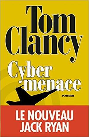 Cybermenace by Mark Greaney, Tom Clancy