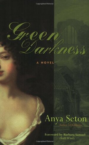 Green Darkness by Anya Seton