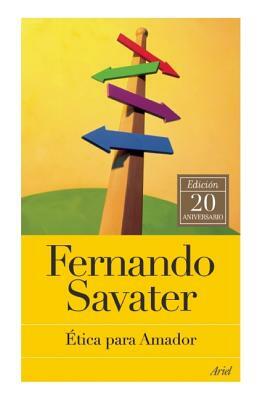 Etica Para Amador by Fernando Savater