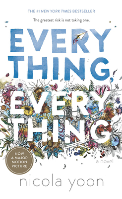 Everything, Everything by Nicola Yoon