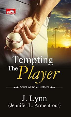 Tempting The Player by Jennifer L. Armentrout, Jennifer L. Armentrout