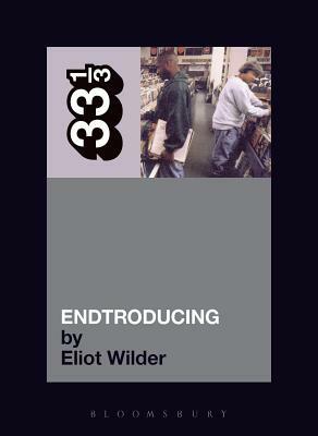 DJ Shadow's Endtroducing by Eliot Wilder