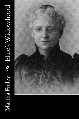 Elsie's Widowhood by Martha Finley