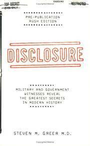 Disclosure: Military & Government Witnesses Reveal the Greatest Secrets in Modern History by Steven M. Greer