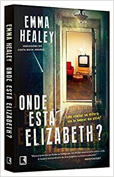 Onde está Elizabeth? by Emma Healey