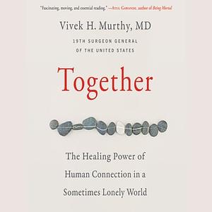Together by Vivek H. Murthy