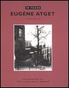 In Focus: Eugene Atget: Photographs from the J. Paul Getty Museum by Gordon Baldwin