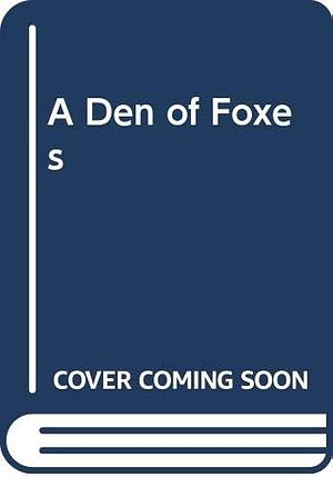 A Den of Foxes by Stuart Hood