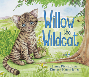 Willow the Wildcat by Lynne Rickards