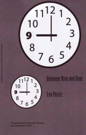 Between Nine and Nine by Thomas Ahrens, Leo Perutz