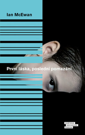 První láska, poslední pomazání by Ian McEwan, Ladislav Šenkyřík