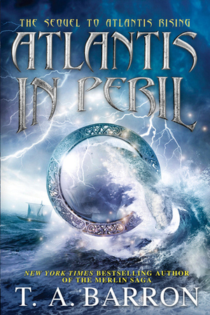 Atlantis in Peril by T.A. Barron