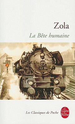 La Bête humaine by Émile Zola