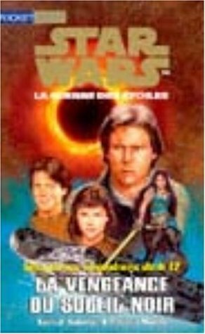 Star Wars: La vengeance du soleil noir by Rebecca Moesta, Kevin J. Anderson