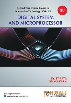 Digital System And Micro Processor by Dr St Patil, Ss Kulkarni, Na