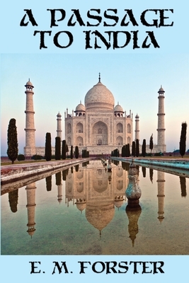 A Passage to India by E.M. Forster