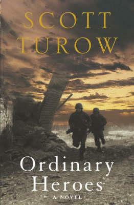 Ordinary Heroes by Scott Turow