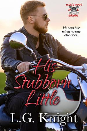 His Stubborn Little by L.G. Knight, L.G. Knight